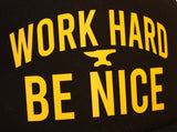Work Hard Be nice Gold Anvil Hat