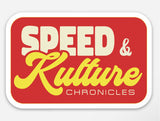 Speed & Kulture Chronicles Magnet